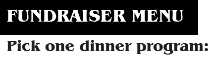 Fundraiser Menu: Pick Your Program